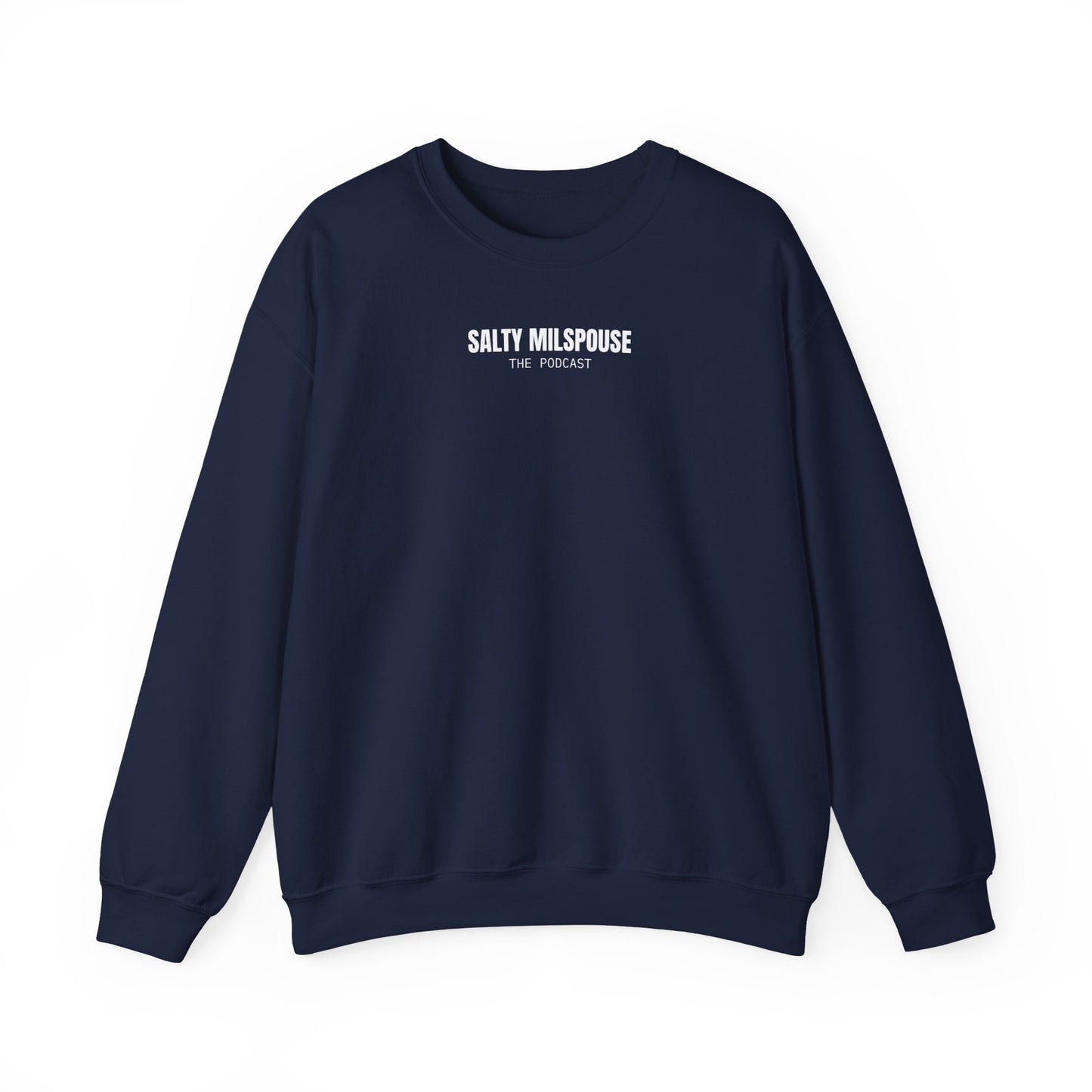 SALTY MILSPOUSE "THE PODCAST" CREWNECK